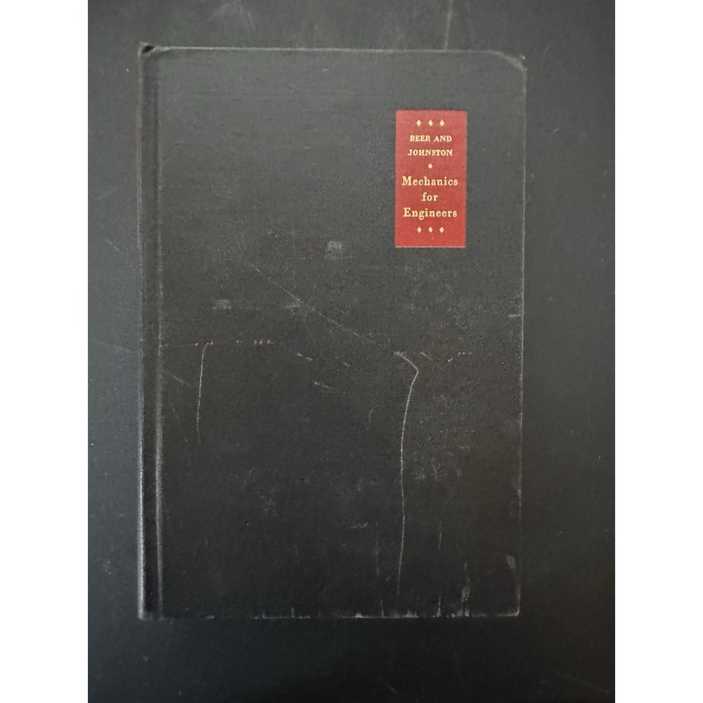 Mechanics For Engineers: Beer And Johnston, 1957 hardback, Statics And Dynamics